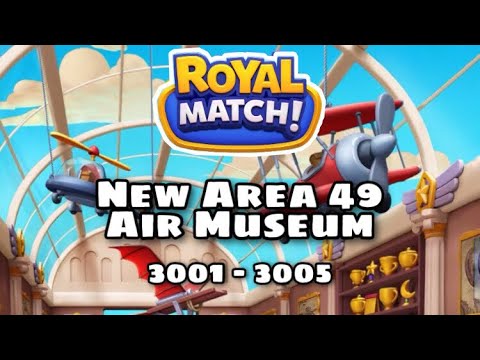 Royal Match New Area 49 Air Museum | Hard Level 3001 - 3002 - 3003 - 3004 - 3005 | King’s Nightmare