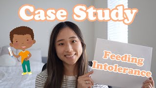 Pediatric Nutrition Case Study: Enteral Nutrition/Feeding Intolerance