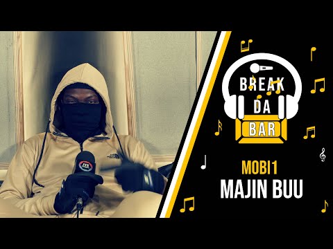 MOBI1 - Majin Buu | Break Da Bar Episode 18