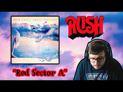 FIRST TIME HEARING "RED SECTOR A" - RUSH (REACTION)