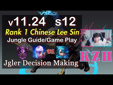 How to Make Decision as Lee? - [KZH] Chinese Rank1 Lee Sin Guide Season12 Jungle - League of Legends