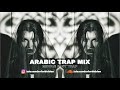 Arabic Trap Mix 2021 Middle East Trap Vol I