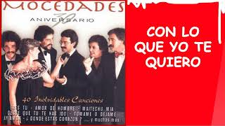MOCEDADES 30 ANIVERSARIO | CON LO QUE YO TE QUIERO