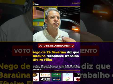 Nego de Zé Severino diz que Baraúna reconhece trabalho de Efraim
