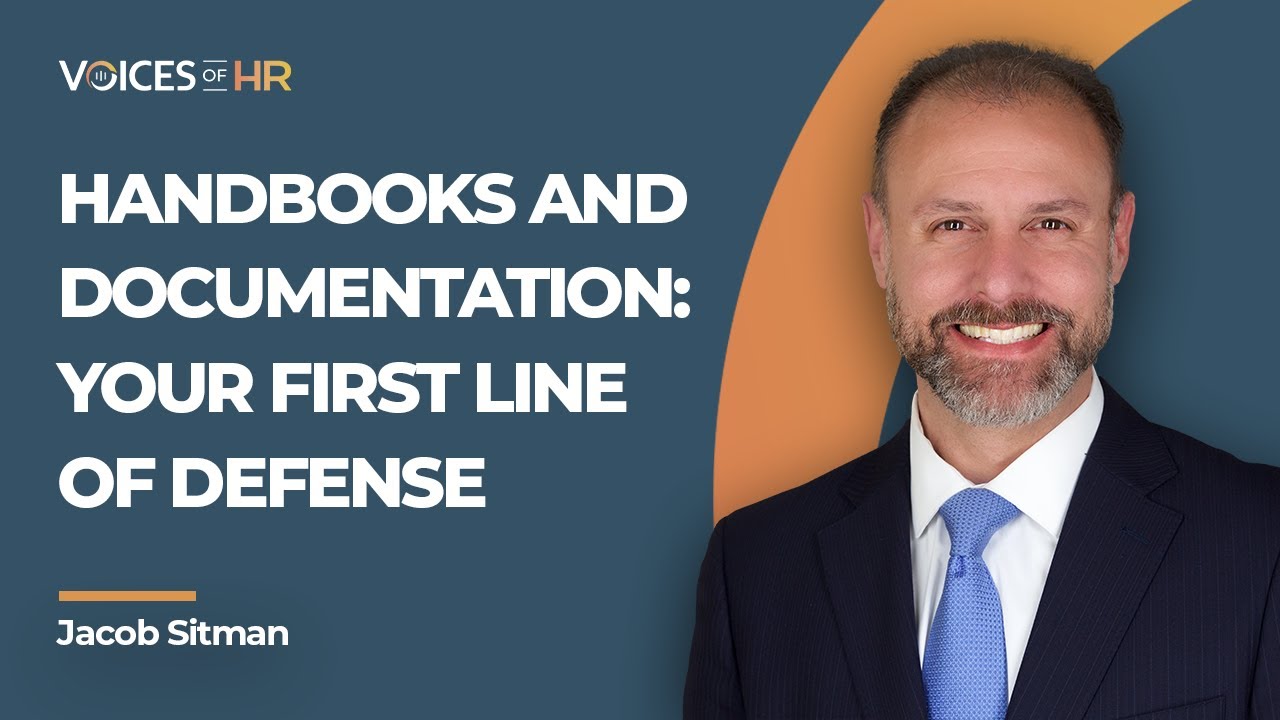 Handbooks And Documentation: Your First Line Of Defense With Employment Law Expert Jake Sitman (#47)