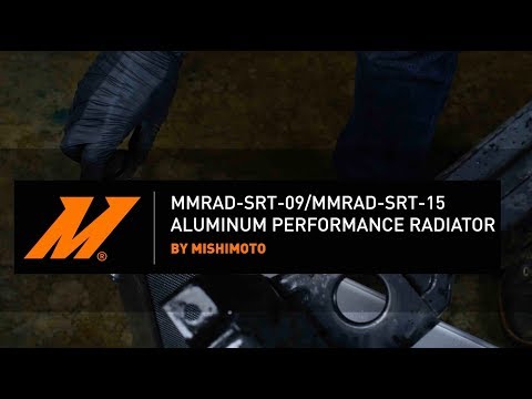 MMRAD-SRT-09/MMRAD-SRT-15 Aluminum Performance Radiator Installation Guide by Mishimoto