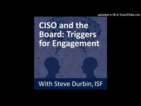 CISO and the Board - Triggers for Engagement, with Steve Durbin