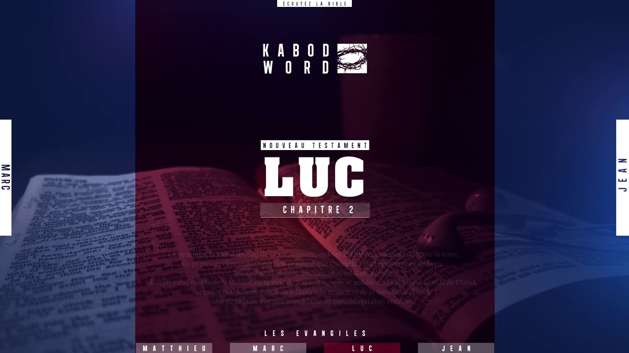 «L'évangile selon Luc» avec texte | Le Nouveau Testament / La Sainte Bible, audio VF Complète
