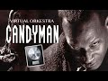 (Virtual Orkestra) Candyman, 1992 - Floating Candyman