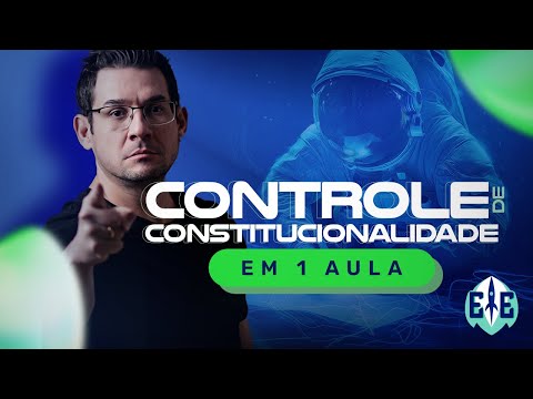 Controle de Constitucionalidade em 1 aula - Prof. Thallius Moraes
