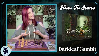 How to Play Darkleaf Gambit | How to Game with Becca Scott
