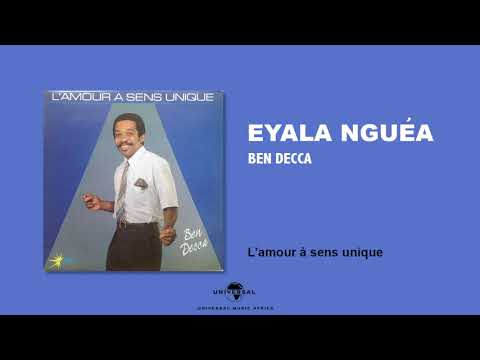 BEN DECCA - Eyala nguéa [Audio Officiel]