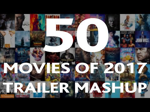 50 Best Movies of 2017 - Trailer Mashup - WTM