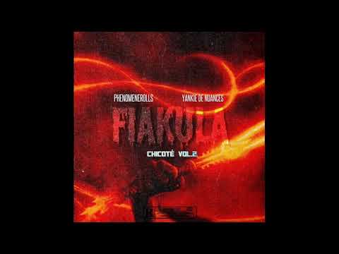 Phenomenerolls Chicoté vol 2 ( feat Yankie de Nuances)