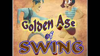 Golden Age Of Swing