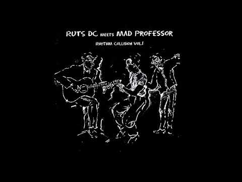 Ruts DC Meets Mad Professor - Whatever We Do ( 1982 )