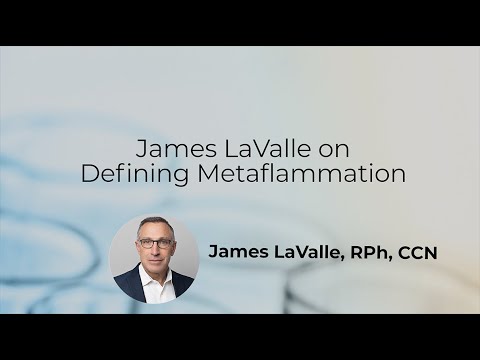 James LaValle on Defining Metaflammation
