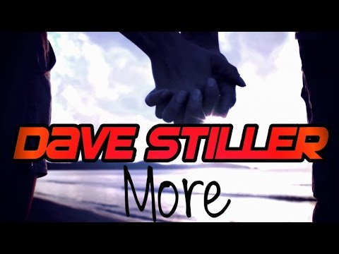 Dave Stiller - More - (official video)