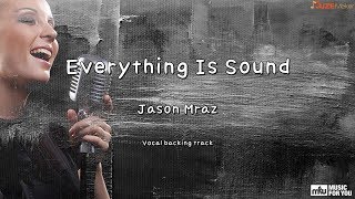 Everything Is Sound - Jason Mraz (Instrumental &amp; Lyrics)