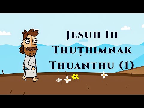 Jesuh Ih Thuthimnak (1) - 𝐍𝐚𝐮𝐡𝐚𝐤 𝐇𝐫𝐚𝐧𝐠 𝐁𝐢𝐛𝐥𝐞 𝐓𝐡𝐮𝐚𝐧𝐭𝐡𝐮