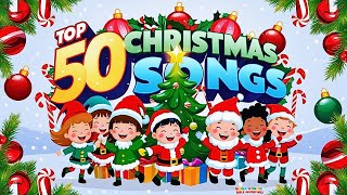 Top 50 Christmas Songs for Kids - Dance, Sing, and Celebrate the Holidays!