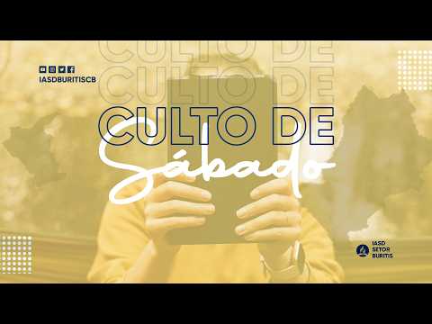 Culto De Sábado (IASD BURITIS) Campos Belos - Go
