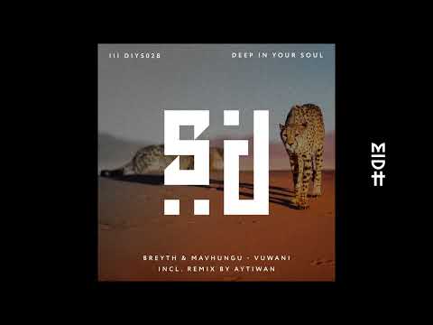 Breyth & Mavhungu - Vuwani (Original Mix)