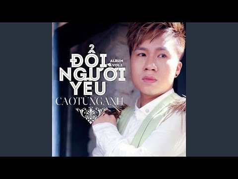 Thể hiện bởi Cao Tùng Anh