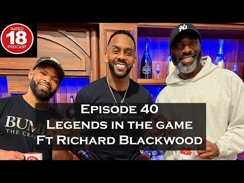 Episode 40 - Legends In The Game ft Richard Blackwood