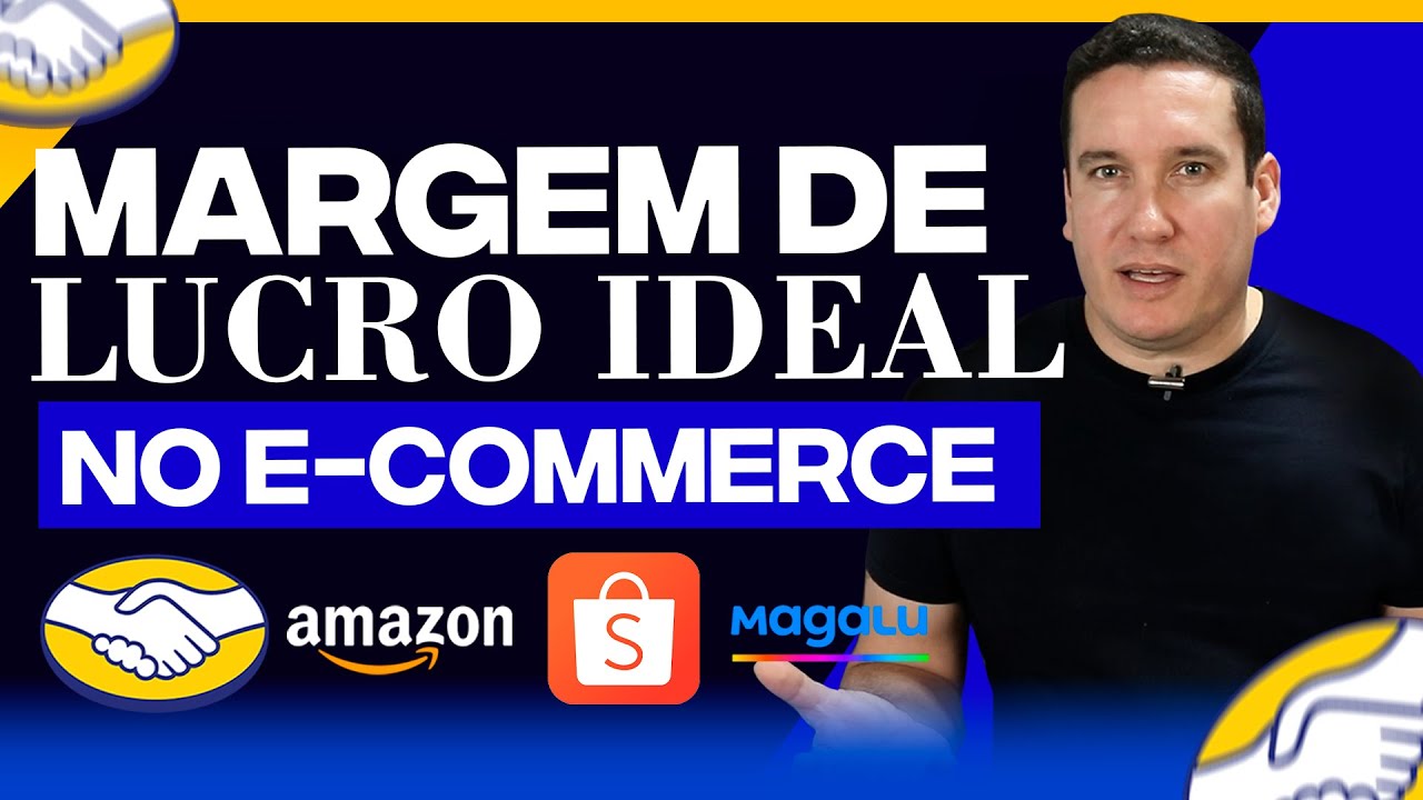 QUAL A MARGEM DE LUCRO IDEAL PARA VENDER NOS MARKETPLACES? MERCADO LIVRE, SHOPEE, AMAZON E MAGALU!