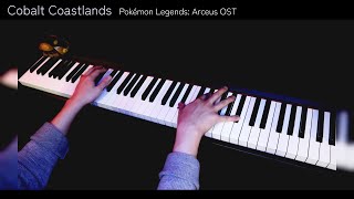 Pokémon Legends: Arceus OST - Cobalt Coastlands 【Piano Cover】