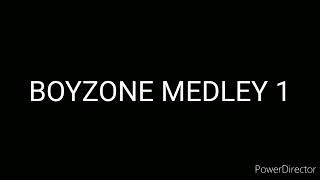 BOYZONE MEDLEY 1