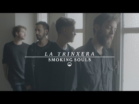 SMOKING SOULS - La trinxera (videoclip) Translúcid, 2019