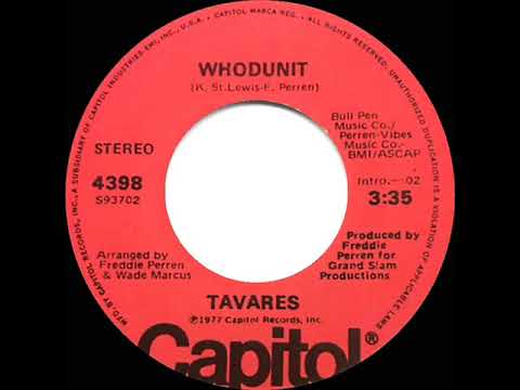 1977 HITS ARCHIVE: Whodunit - Tavares (stereo 45--#1 R&B hit)