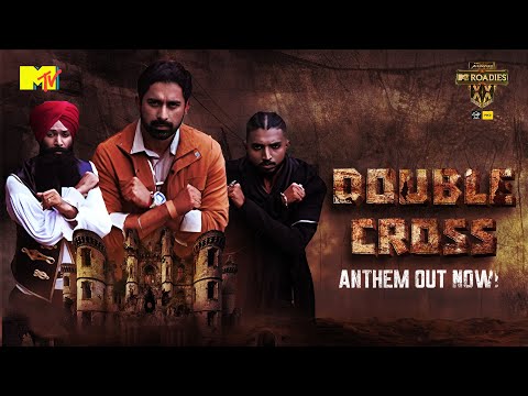 MTV Roadies Double Cross | Season Anthem | Ft. Rannvijay, Gravity & GD47