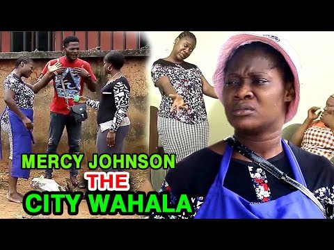 Mercy Johnson The City Wahala Season 3&4 - Mercy Johnson 2020 Latest Nigerian Nollywood Movie