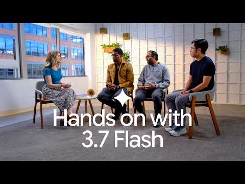 Hands on with Gemini 3.7 Flash