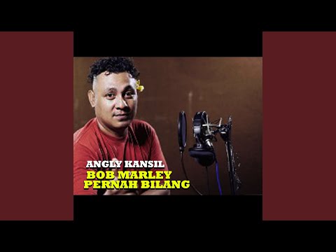 Bob Marley Pernah Bilang