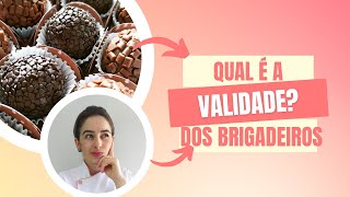 QUAL A VALIDADE DO BRIGADEIRO? | GELADEIRA, FREEZER?