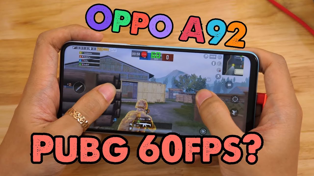 Bất ngờ với khả năng chơi game của Oppo A92 tuy chỉ là Snapdragon 665