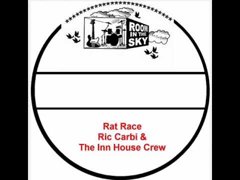 Ric Carbi & The Inn House Crew - Rat Race