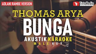 Download lagu bunga - thomas arya (akustik karaoke) adlani rambe version | male key mp3