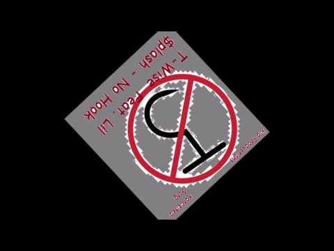 No Hook - T-wise ft. Lil $plash