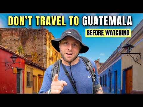 17 THINGS We Wish We Knew Before Travelling to GUATEMALA 🇬🇹