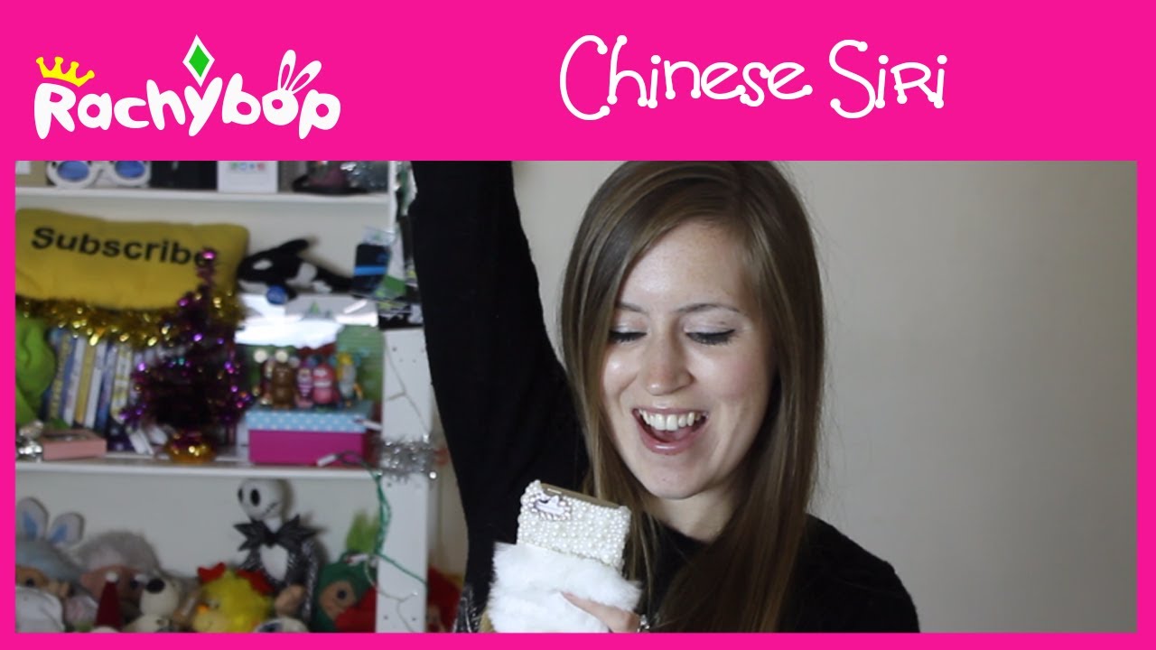 Chinese Siri | Rachybop