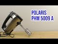 Миксер Polaris PHM 5009A черный-серебристый - Видео