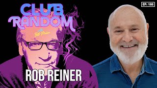 Rob Reiner | Club Random