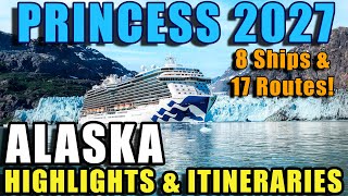 ALASKA 2027! Princess Cruises Itinerary Review & Port Highlights!