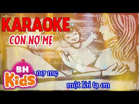 KARAOKE - Con Nợ Mẹ - Beat Chuẩn Full HD
