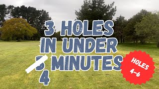 3 holes in under 4 mins. Holes 4-6 #golf